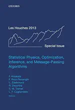 Statistical Physics, Optimization, Inference, and Message-Passing Algorithms